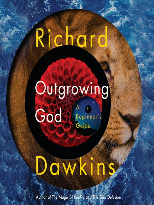 Title details for Outgrowing God by Richard Dawkins - Wait list